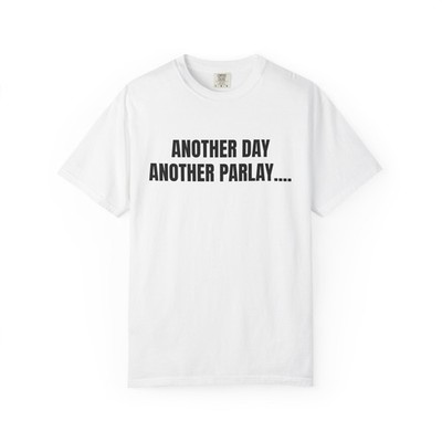 Another Day Another Parlay F/B T-Shirt | Sports Betting Tee