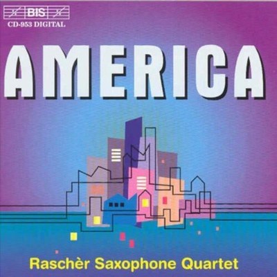 Rasch r Saxophone Qu - America: Wuorinen, Starer, Adler, Corbett, Et Al [New CD]