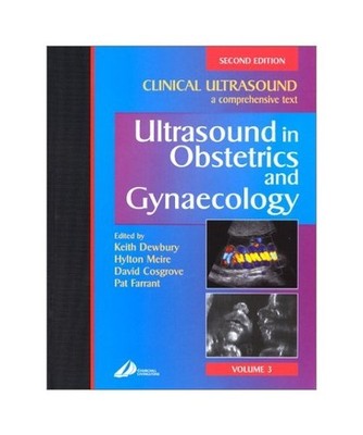 Clinical Ultrasound: A Comprehensive Text - Ultrasound in Obstetrics and Gynaeco