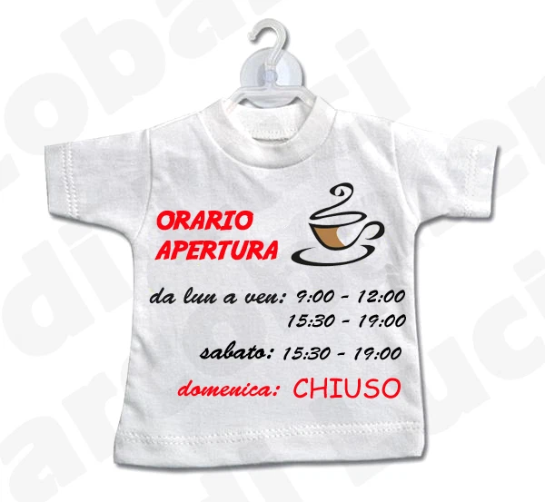 MINI T-SHIRT cartello ORARIO APERTURA negozio BAR CAFFETTERIA  PERSONALIZZATO