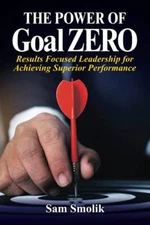 The Power of Goal ZERO: A Prac - Paperback - VERY GOOD
