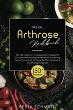 Das XXL Arthrose Kochbuch: Mit 150 leckeren und ges... | Buch | Zustand sehr gut