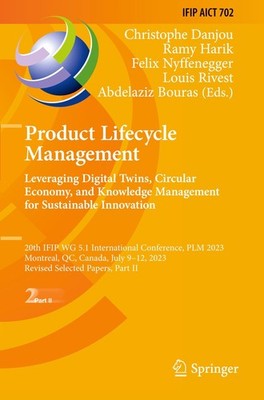 Product Lifecycle Management. Leveraging Digital Twins, Circular Economy, and Kn