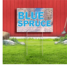 Blue Spruce Coroplast Sign Plastic Indoor Outdoor Yard Sign