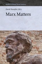 Marx Matters, Hardcover by Fasenfest, David (...