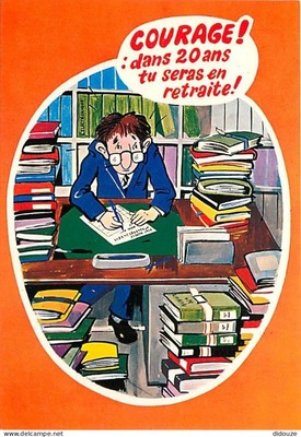 Postcard - Humor - Work is Health - Courage in 20 Years You Will Be