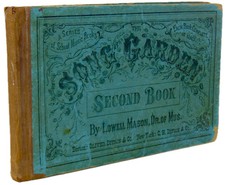 Lowell Mason. The Song Garden, Second Book 1864