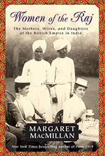 WOMEN OF THE RAJ By Margaret Macmillan **Mint Condition**