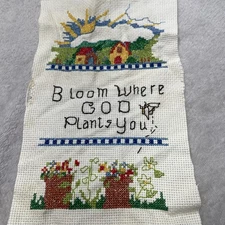 Vintage Cross Stitch Finished Bloom Where God Plants You Flowers House 8x5” ****