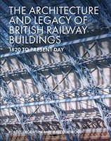 Malcolm Wood - Architecture And Legacy Of British Railway Buildings - J245Z