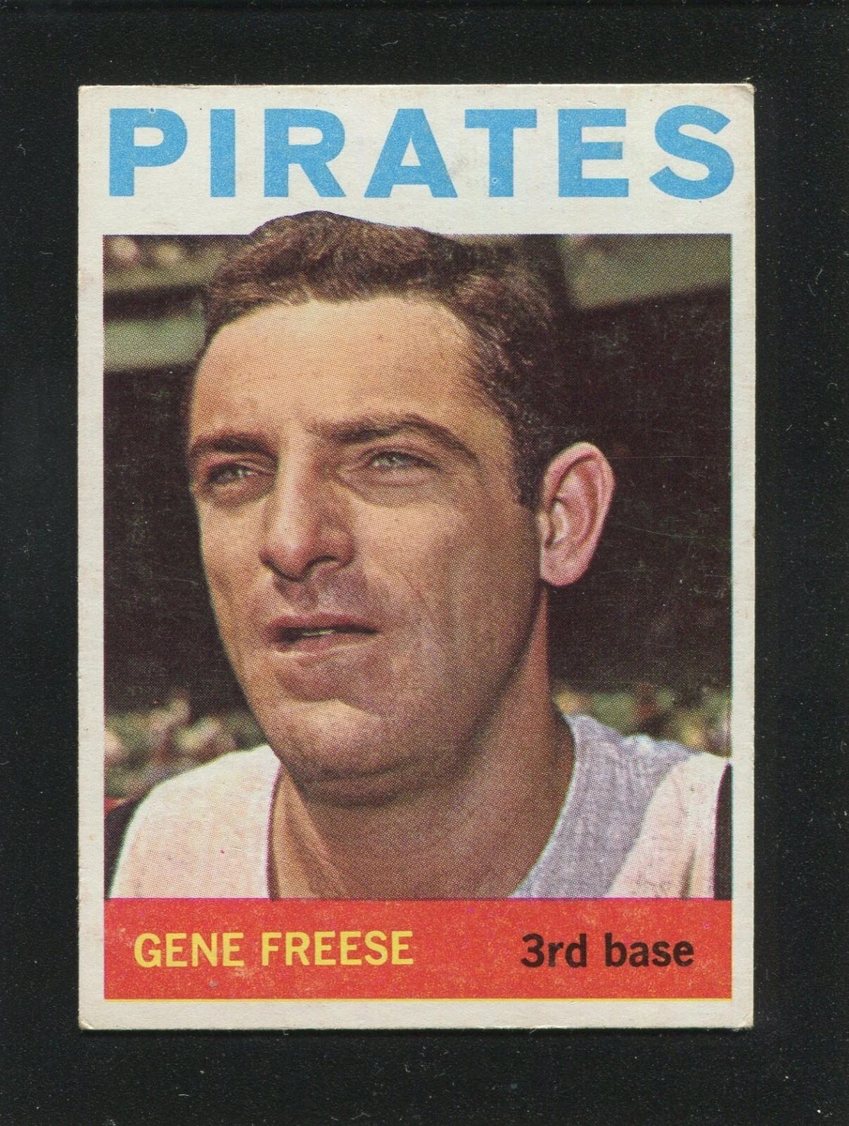 #266 GENE FREESE, Pirates - 1964 Topps: EX, great centering, some gloss 64T08e