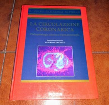 LOSANO MARZILLI FERRARI LA CIRCOLAZIONE CORONARICA FISIOPATOLOGIA ED PICCIN 1998