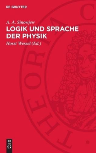 A A Sinowjew Logik Und Sprache Der Physik (Copertina rigida)