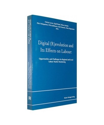 Digital [R]evolution and Its Effects on Labour: Opportunities and Challenges for