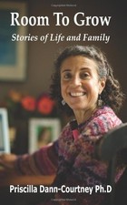 Room To Grow by Dann-Courtney Ph.D, Priscilla