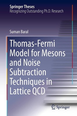Thomas-Fermi Model for Mesons and Noise Subtraction Techniques in Lattice QCD Su