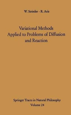 Variational Methods Applied to Problems of Diffusion and Reaction by William Str
