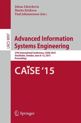 Advanced Information Systems Engineering Jelena Zdravkovic (u. a.) Taschenbuch