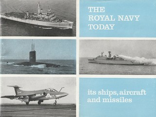 THE ROYAL NAVY TODAY ITS SHIPS AIRCRFT & MISSILES 1968 BOOKLET
