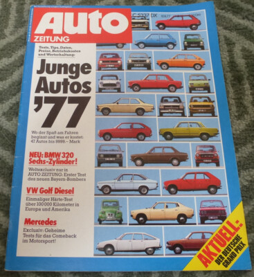 Auto Zeitung 17/77 VW Golf Diesel, Audi Avant 100, BMW 320 E 21, TVR 3000