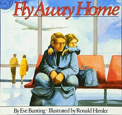 Fly Away Home by Eve Bunting 0395664152 FREE Shipping