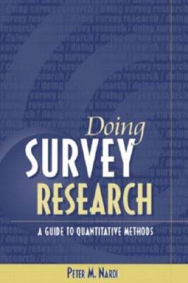 Doing Survey Research: A Guide to Quantitative Research Methods - VERY GOOD