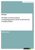 Anonymous | Die Rolle Und Entwicklung SozialpäDagogischer Arbeit Im Bereich...