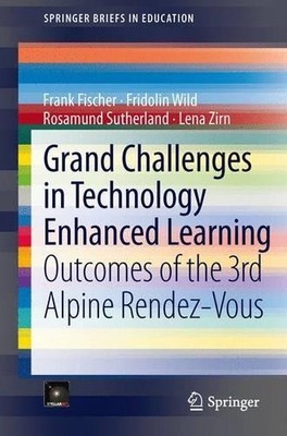 Grand Challenges in Technology Enhanced Learning - 9783319016665