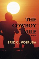 The Cowboy Mile Erik C. Votruba Taschenbuch Kartoniert / Broschiert Englisch