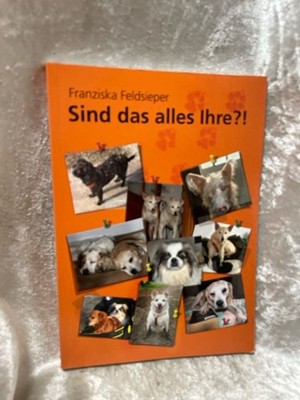Sind das alles Ihre?! Feldsieper, Franziska und Benedikt Frommer: