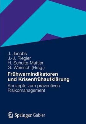 Frhwarnindikatoren und Krisenfrhaufklrung: Konzepte zum pr?ventiven Risikomanage