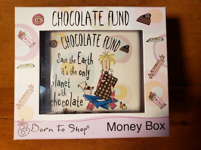 Chocolate Fund Money Box For Candy Lover Born To Shop New In