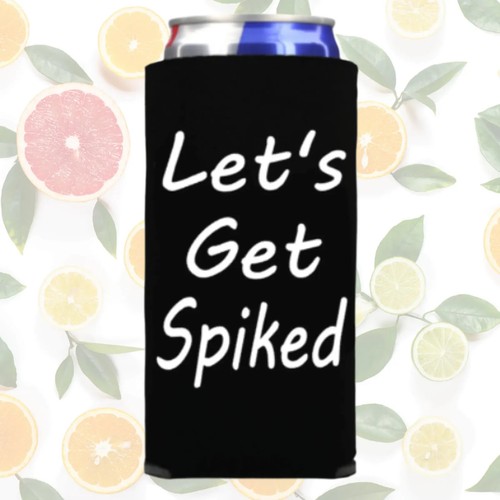 Funny Skinny Can Cooler Let's Get Spiked Slim Spiked Seltzer Drink Accessory - Foto 6 di 15