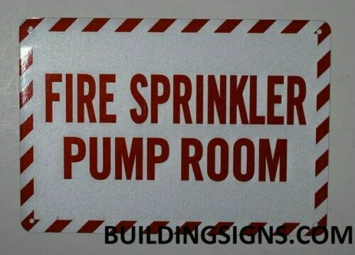 FIRE Sprinkler Pump Room Sign (White, Reflective !!, Aluminum,7X10)-REF24-1027 - Picture 5 of 9