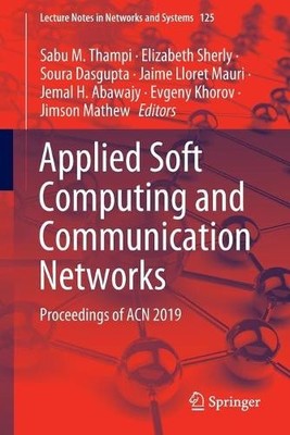 Applied Soft Computing and Communication Networks - 9789811538513