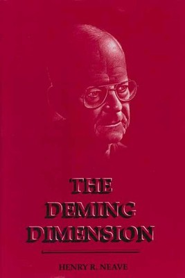 The Deming Dimension - paperback Henry R. Neave|Neave, Henry R.