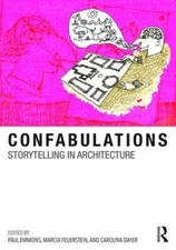 Confabulations : Storytelling in Architecture by Emmons, Paul [Hardback]