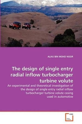 Alias Bin Mohd  The design of single entry radial inflow turbochar (Taschenbuch)