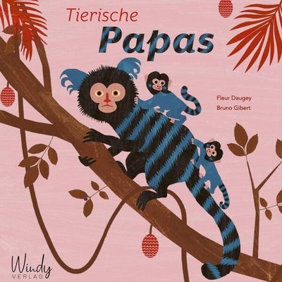 Tierische Papas | Fleur Daugey | deutsch | Les papas animaux