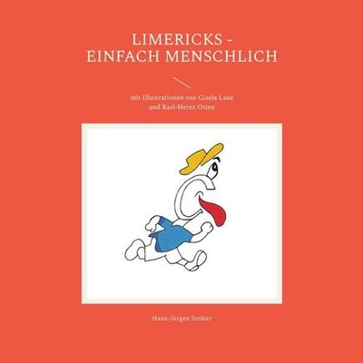 Limericks - einfach menschlich: mit Illustrationen von Gisela Laue und Karl-Hein