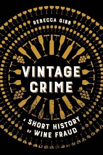 Vintage Crime: A Short History of Wine Fraud - Image 6