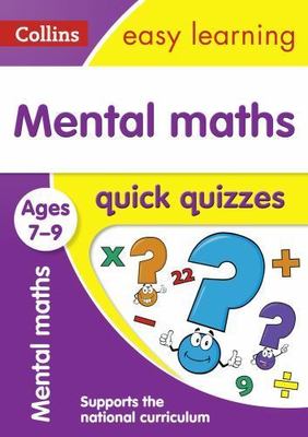 Mental Maths Quick Quizzes Ages 7-9 : Ideal for Home Learning, Paperback by C...