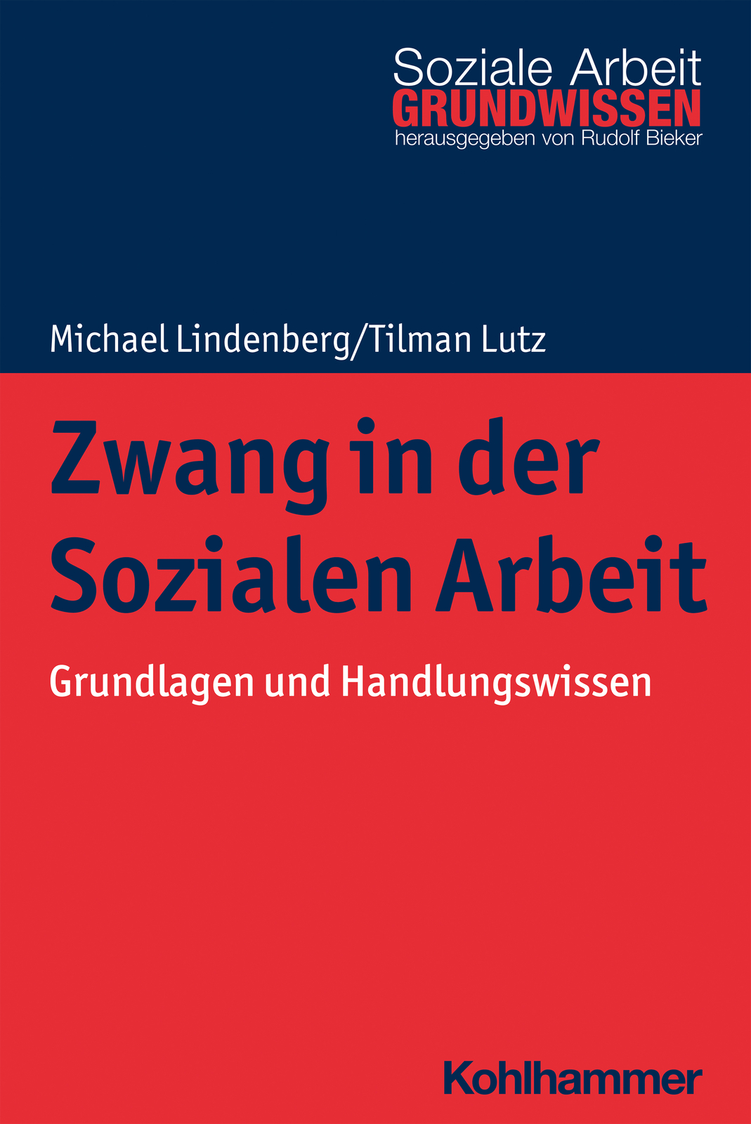 Thumbnail - Michael Lindenberg; Tilman Lutz; Rudolf Bieker / Zwang In Der Sozialen
