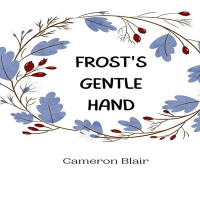 Frost's Gentle Hand Cameron Blair Paperback Creative Arts Managem