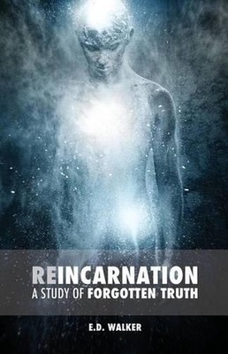 Reincarnation: A Study of Forgotten Truth by E.D. Walker (English) Paperback Boo