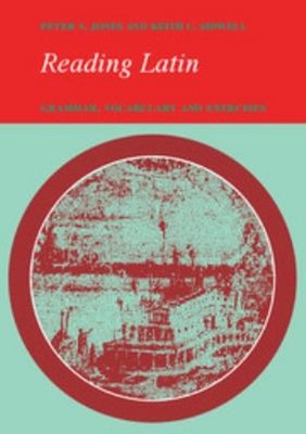 Reading Latin : Grammar, Vocabulary and Exercises Paperback