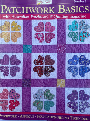 Patchwork Basics Nummer 2 Australian Patchwork & Quilten 12 Projekte Techniken