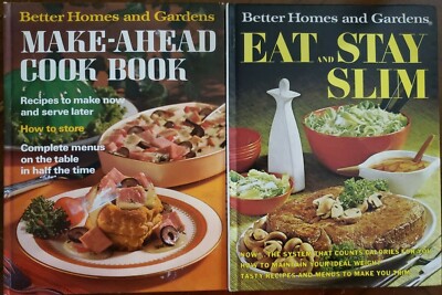 Two Better Homes and Gardens - Eat and Stay Slim & Make-Ahead Cook Book HC