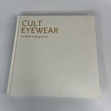 Cult Eyewear : The World's Enduring Classics by Neil Handley Book Glasses