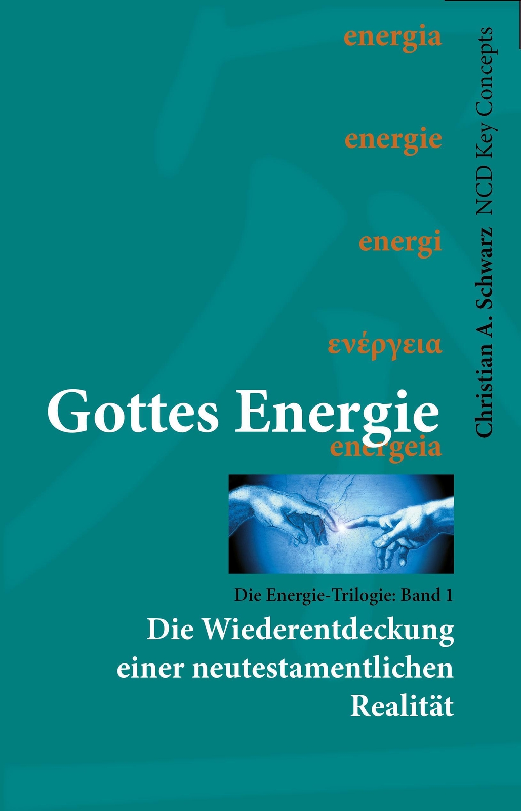 Thumbnail - Christian A. Schwarz | Gottes Energie | Buch | Deutsch (2020) | 320 S.
